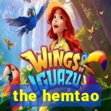 the hemtao